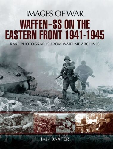 ﻿Waffen-SS در جبهه شرقی 1941-1945: تصاویر جنگ