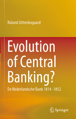 ﻿تکامل بانکداری مرکزی؟: بانک De Nederlandsche 1814 -1852