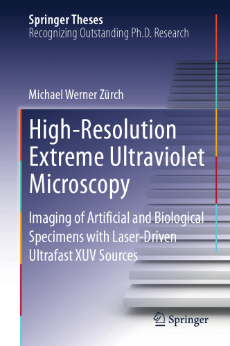 ﻿میکروسکوپ فرابنفش شدید با وضوح بالا: تصویربرداری از نمونه‌های مصنوعی و بیولوژیکی با منابع لیزری Ultrafast XUV