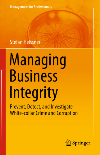 ﻿مدیریت یکپارچگی کسب و کار: جلوگیری، شناسایی و بررسی جنایت و فساد یقه سفید
