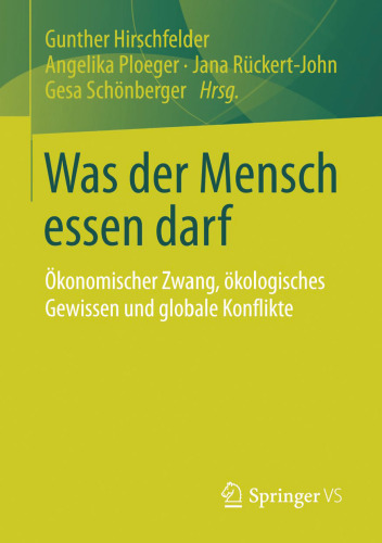 ﻿آنچه انسان ها مجاز به خوردن هستند: اجبار اقتصادی، وجدان زیست محیطی و درگیری های جهانی