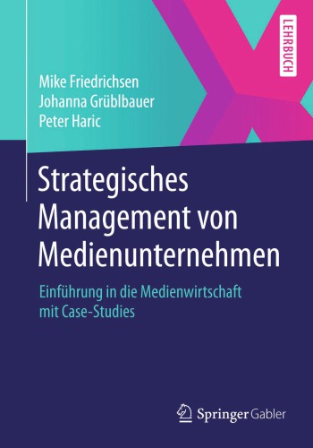 ﻿مدیریت استراتژیک شرکت های رسانه ای: مقدمه ای در صنعت رسانه با مطالعات موردی