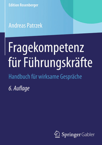 ﻿مهارت های پرسشگری برای رهبران: کتابچه راهنمای مکالمات موثر