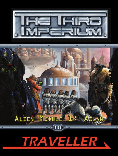 ﻿مسافر: The Third Imperium: Alien Module 1: Aslan (MGP3818)