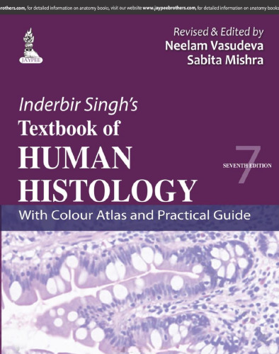 ﻿کتاب درسی بافت شناسی انسان ایندربیر سینگ با اطلس رنگ و راهنمای عملی