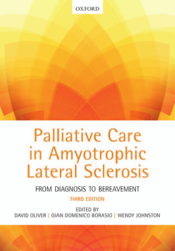 ﻿مراقبت تسکینی در اسکلروز جانبی آمیوتروفیک: از تشخیص تا سوگ