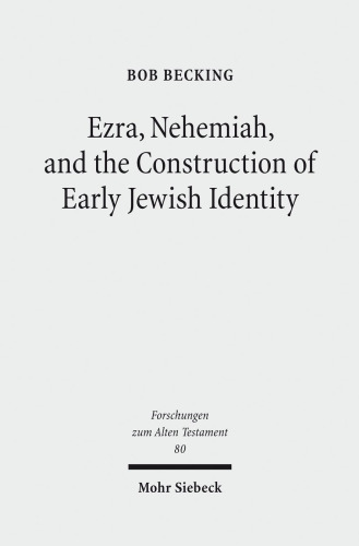 ﻿عزرا ، نهمیا و ساخت هویت اولیه یهودیان