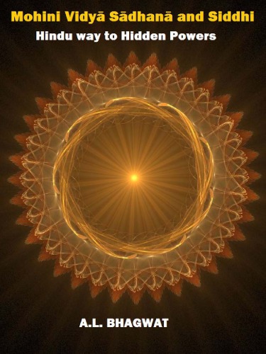 ﻿Mohini Vidyâ Sâdhanâ و Siddhi: راه هندوها برای رسیدن به قدرت های پنهان