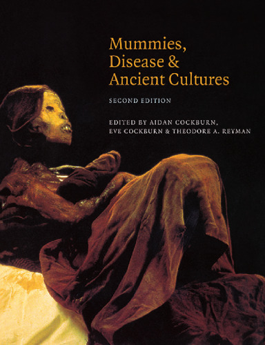 ﻿مومیایی ها ، بیماری ها و فرهنگ های باستان