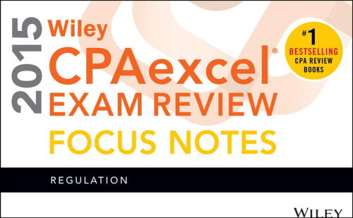 Wiley CPAexcel بررسی آزمون 2015 تمرکز یادداشت ها: مقررات
