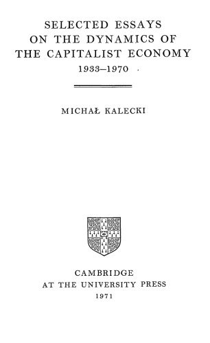 ﻿مقالات برگزیده در مورد پویایی اقتصاد سرمایه داری 1933-1970