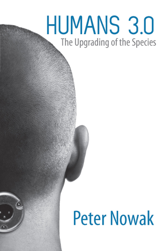 ﻿انسان ها 3.0: ارتقای گونه ها