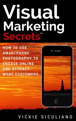 ﻿اسرار بازاریابی بصری: چگونه از عکاسی با گوشی هوشمند برای تعامل آنلاین و جذب مشتریان بیشتر استفاده کنیم