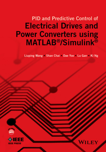 ﻿PID و کنترل پیش بینی کننده درایوهای الکتریکی و مبدل های قدرت با استفاده از MATLAB / Simulink
