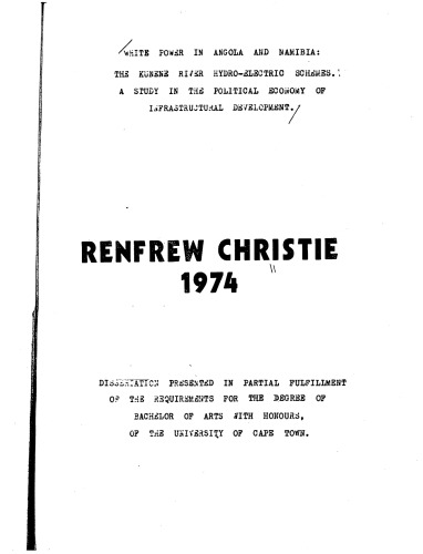 ﻿قدرت سفید در آنگولا و نامیبیا: طرح‌های برق آبی کونین - مطالعه در اقتصاد سیاسی توسعه زیرساختی