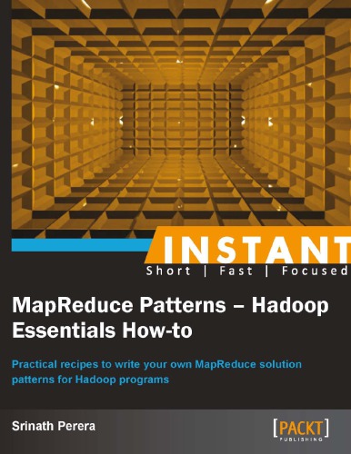 ﻿Instant MapReduce Patterns – Hadoop Essentials How-to
