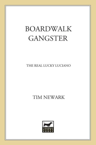 ﻿Gangster Boardwalk: The Real Lucky Luciano