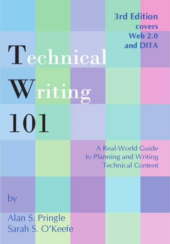 ﻿Technical Writing 101: A World World Guide to Planning and Writing Technical Documentation