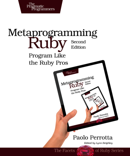 ﻿Metaprogramming Ruby 2: مانند برنامه های Ruby Pro برنامه ریزی کنید