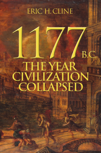 1177 B.C: سال تمدن فروپاشید