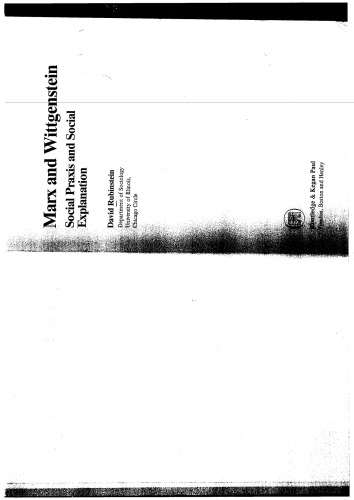 ﻿مارکس و ویتگنشتاین: پراکسیس اجتماعی و تبیین اجتماعی