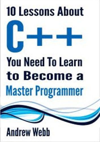 ﻿10 درس درباره C++ که برای تبدیل شدن به یک برنامه نویس استاد باید یاد بگیرید
