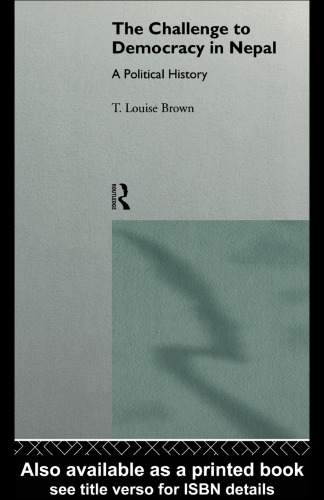 ﻿چالش برای دموکراسی در نپال: یک تاریخ سیاسی