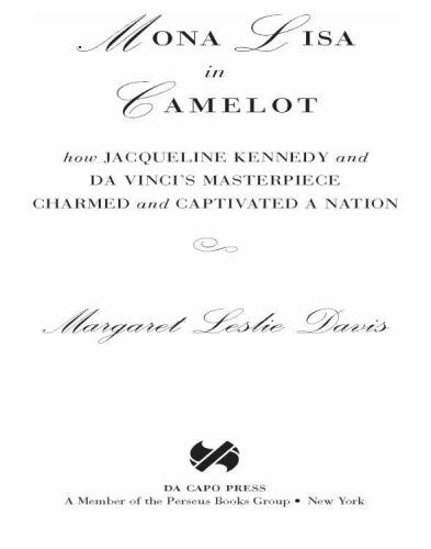 ﻿مونالیزا در Camelot: چگونه شاهکار ژاکلین کندی و داوینچی یک ملت را مجذوب و مجذوب کرد