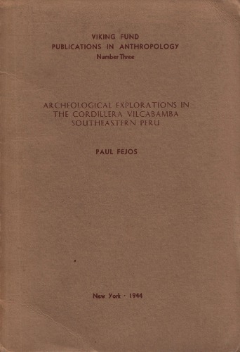 ﻿کاوش های باستان شناسی در کوردیلرا ویلکابامبا در جنوب شرقی پرو