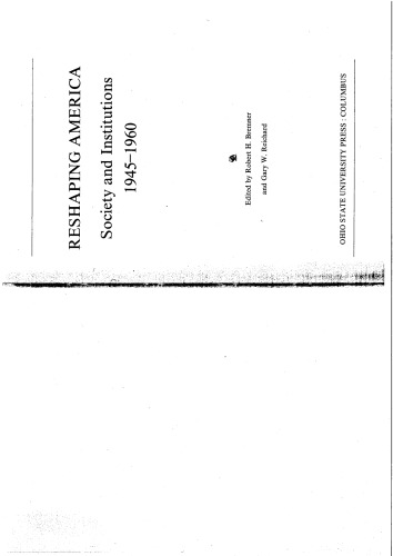 تغییر شکل آمریکا: جامعه و موسسات، 1945-1960