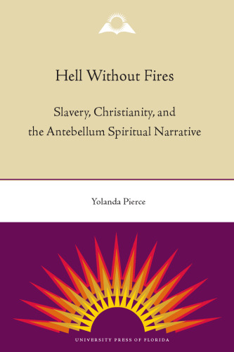 ﻿جهنم بدون آتش: برده داری، مسیحیت، و روایت معنوی قبل از جنگ