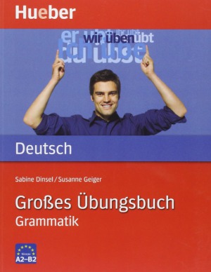 Großes Übungsbuch Deutsch: Grammatik