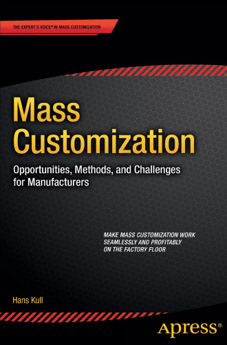 ﻿سفارشی سازی انبوه: فرصت ها، روش ها و چالش ها برای تولیدکنندگان