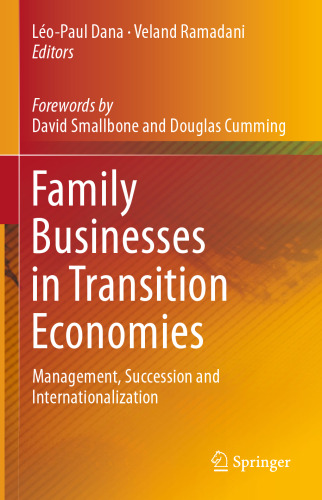 ﻿مشاغل خانوادگی در اقتصادهای انتقالی: مدیریت ، جانشینی و بین المللی سازی