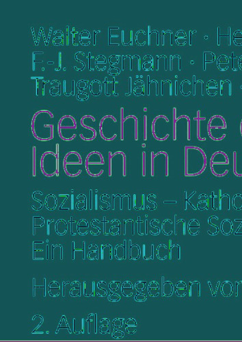 تاریخچه عقاید اجتماعی در آلمان: سوسیالیسم - آموزش اجتماعی کاتولیک - اخلاق اجتماعی پروتستان. یک کتابچه راهنما