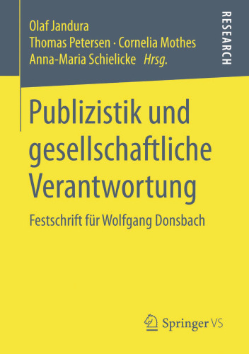 روزنامه نگاری و مسئولیت اجتماعی: Festschrift for Wolfgang Donsbach