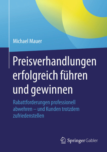 مذاکره با موفقیت و پیروزی در مذاکرات موفقیت آمیز: از نظر حرفه ای ادعاهای تخفیف را کنار بگذارید - و همچنان مشتری را راضی کنید