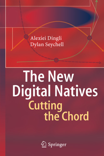 ﻿The New Digital Natives: Cutting the Chord