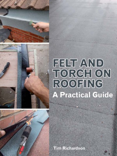 ﻿Felt و Torch on Roofing: یک راهنمای عملی