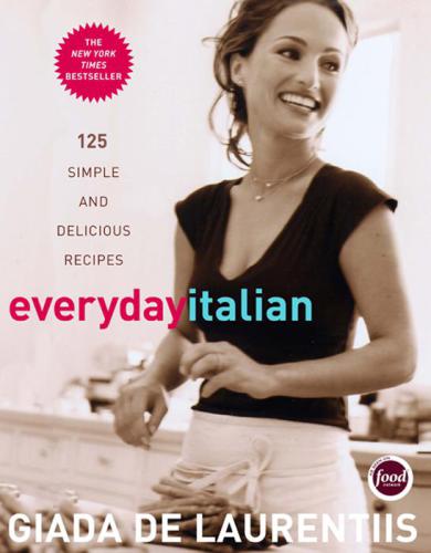 Everyday Italian: 125 دستور العمل ساده و خوشمزه