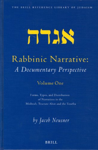 ﻿روایت رابیین: یک چشم انداز مستند - جلد یک: اشکال ، انواع و توزیع روایات در میشنا ، تراکتور و tosefta