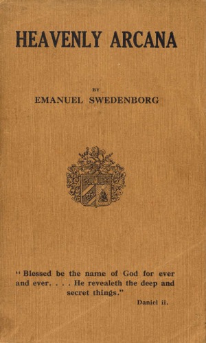 ﻿Arcana cælestia = (Arcana آسمانی) که در کتاب مقدس یا کلام خداوند آشکار شده است.