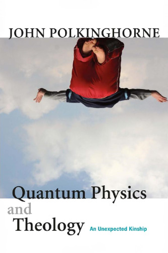 ﻿فیزیک کوانتومی و الهیات: خویشاوندی غیرمنتظره