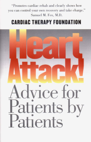 حمله قلبی!: مشاوره برای بیماران توسط بیماران