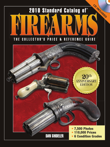 2010 استاندارد کاتالوگ سلاح گرم: راهنمای مرجع قیمت و قیمت کالکتور