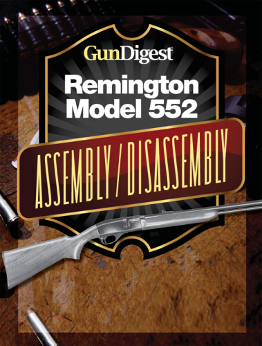 ﻿Gun Digest Remington 552 دستورالعمل مونتاژ/جداسازی