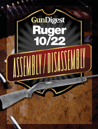 ﻿Gun Digest Ruger 10/22 دستورالعمل مونتاژ/جداسازی
