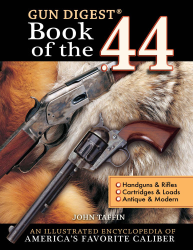 ﻿The Gun Digest Book of the 0.44