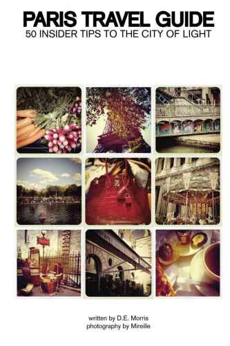 ﻿راهنمای سفر به پاریس: 50 نکته در مورد شهر نور