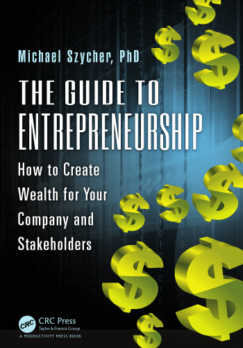 راهنمای کارآفرینی: چگونگی ایجاد ثروت برای شرکت و سهامداران شما